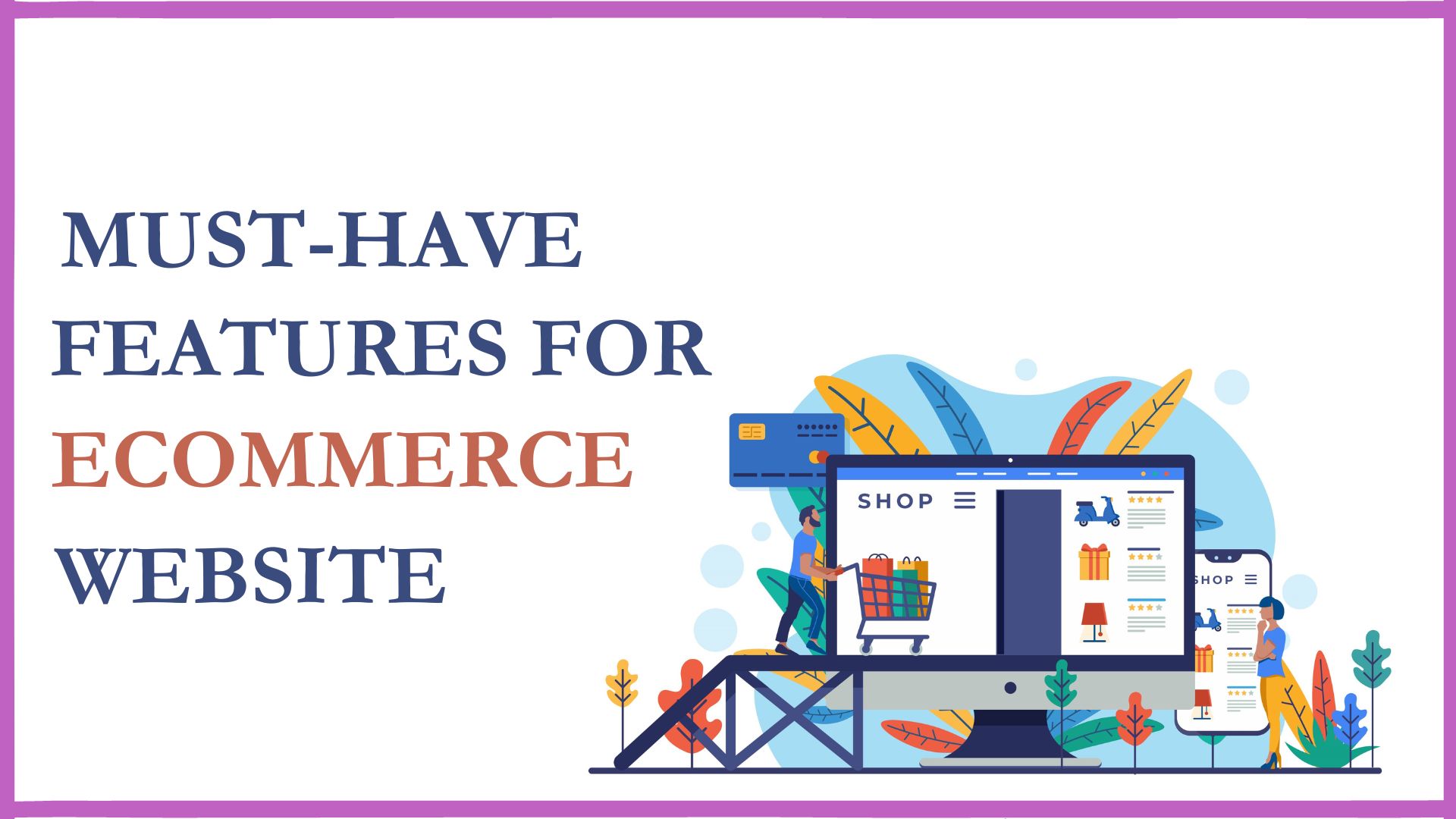 16 must-have features in an e-commerce website